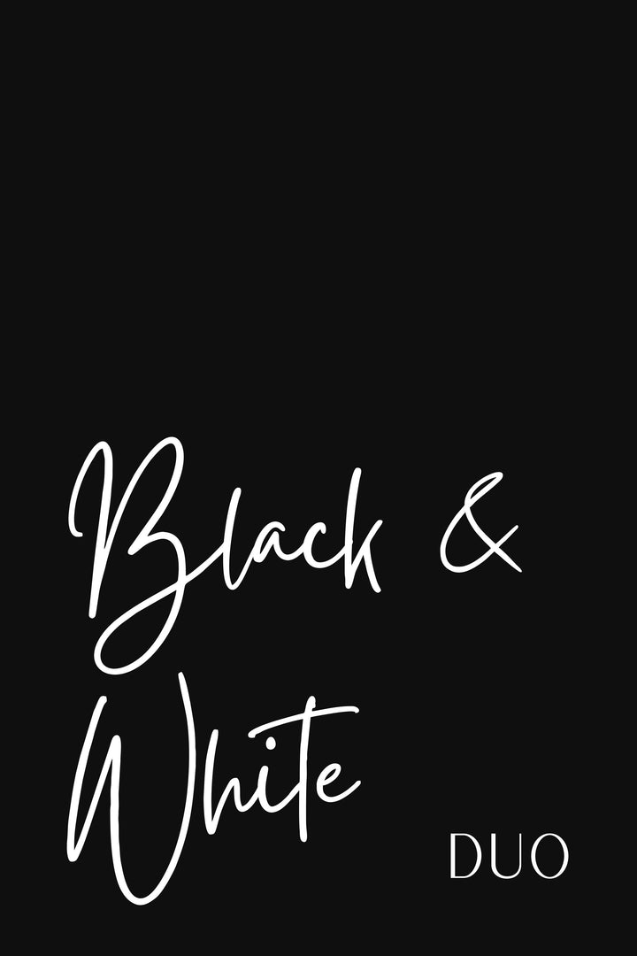 BLACK & WHITE DUO